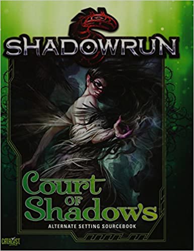 Shadowrun 5E: Court of Shadows