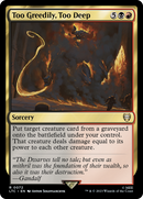 Too Greedily, Too Deep [The Lord of the Rings: Tales of Middle-Earth Commander]