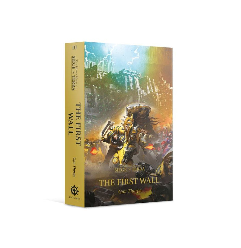 The Horus Heresy: Siege of Terra The First Wall (Paperback)
