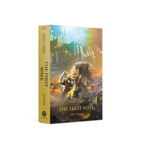 The Horus Heresy: Siege of Terra The First Wall (Paperback)