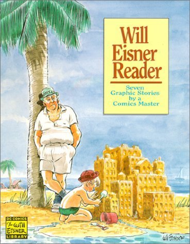 Will Eisner Reader TP Seven Graphic Stories by a Comics Master