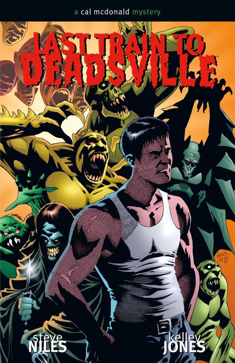 Last Train To Deadsville: Vol 02 A Cal McDonald Mystery TP