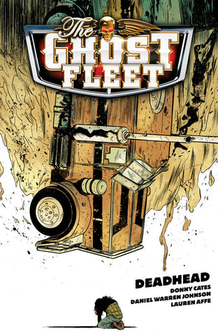 The Ghost Fleet TP Vol 01 Deadhead