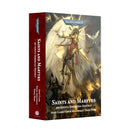 Saints and Martyrs: An Adeptus Sororitas Omnibus (Paperback)