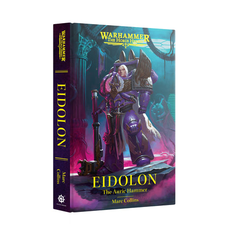 The Horus Heresy: Eidolon - The Auric Hammer (Hardback)