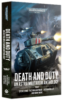 Death and Duty: An Astra Militarum Anthology (Paperback)