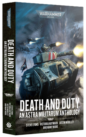 Death and Duty: An Astra Militarum Anthology (Paperback)