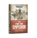 Ciaphas Cain: For the Emperor (Illustrated and Annotated Edition)