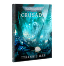 Warhammer 40,000: Crusade - Tyrannic War
