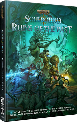 Warhammer Age of Sigmar Roleplay: Soulbound Ruins of the Past