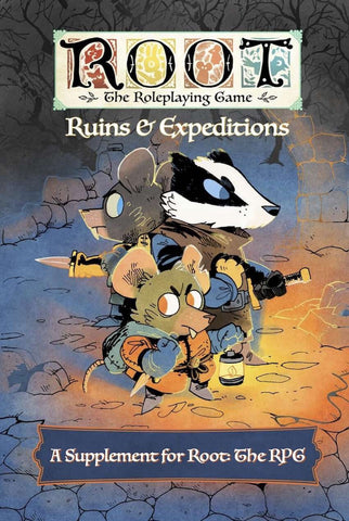Root: The Roleplaying Game - Ruins & Expeditions