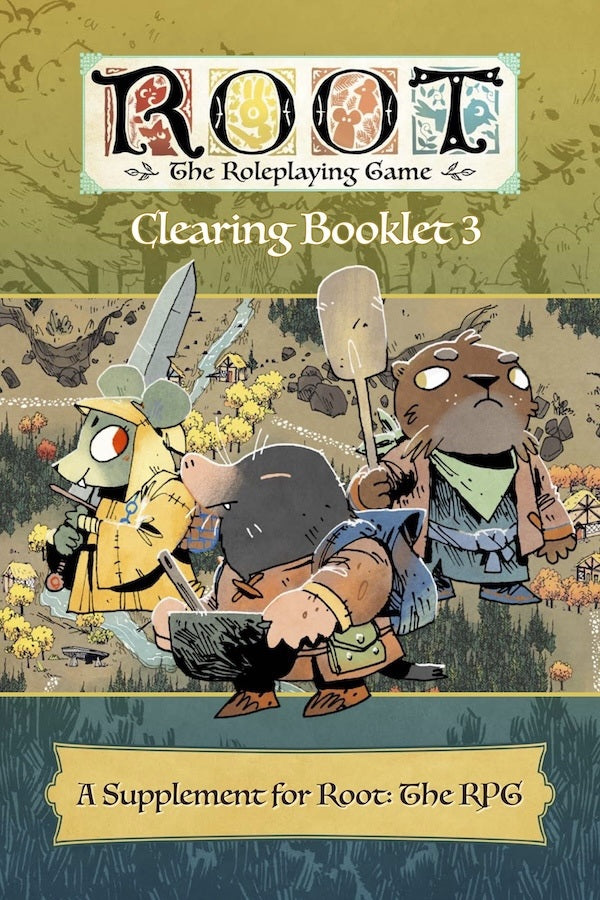 Root: The Roleplaying Game Clearing Booklet 3