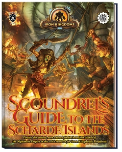 Iron Kingdoms: Scoundrel's Guide to the Scharde Islands