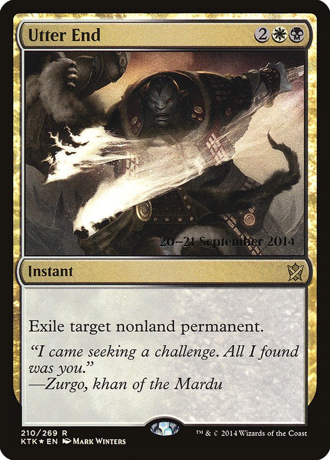 Utter End [Khans of Tarkir Prerelease Promos]