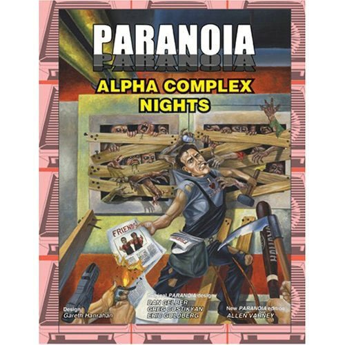 Paranoia: Alpha Complex Nights (Hardcover)
