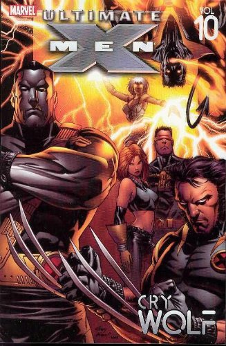 Ultimate X-Men TP Vol 10 Cry Wolf