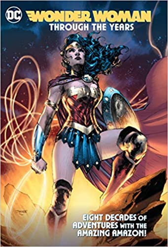 Wonder Woman: Through the Years Hard Cover