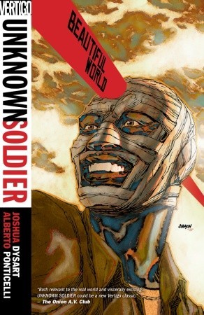 Unknown Soldier Vol 04: Beautiful World TP