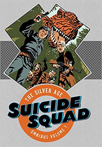 Suicide Squad: The Silver Age Omnibus Vol 01 HC