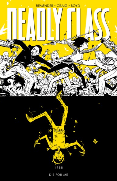 Deadly Class: Die For Me Vol 04 TP