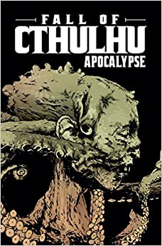 Fall of Cthulhu: Apocalypse Vol 05 TP