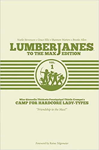 Lumberjanes: To the Max Edition Hardcover