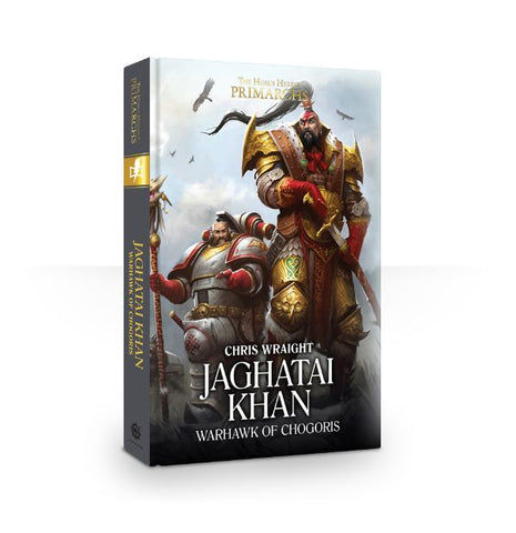 Primarchs: Jaghatai Khan: Warhawk of Chogoris (HB)