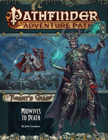 Pathfinder Adventure Path #144 - Midwives to Death (Tyrant’s Grasp 6 of 6)