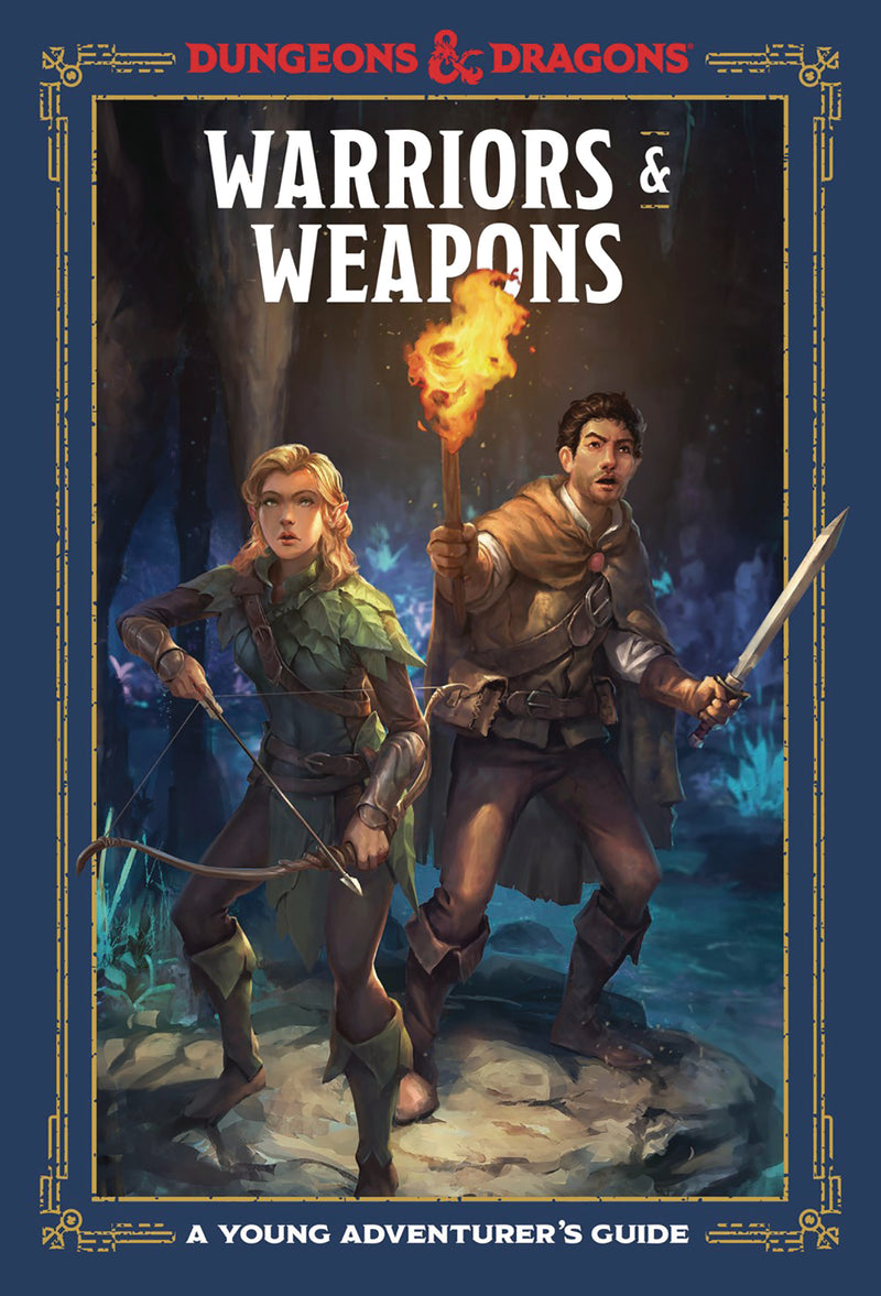 Warriors & Weapons: A Young Adventurers Guide