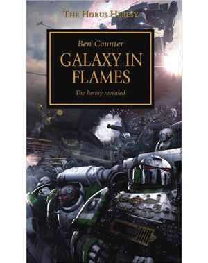 The Horus Heresy: Galaxy in Flames (Paperback)
