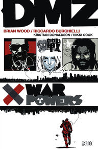 DMZ: Vol 07 War Powers TP