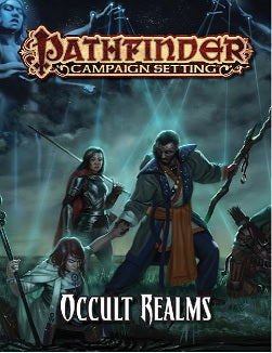 Pathfinder Campaign Setting: Occult Realms