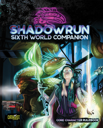 Shadowrun 6th Edition: Sixth World Companion