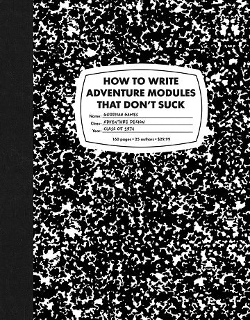 How To Write Adventure Modules That Don't Suck (Used)