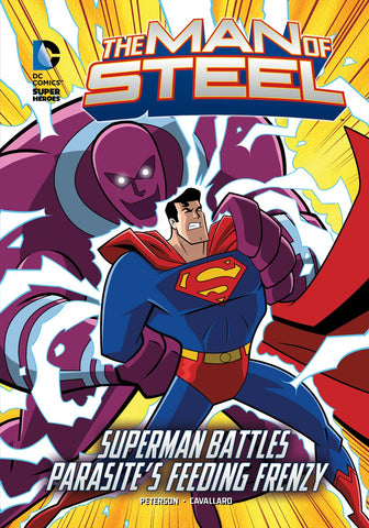 DC Super Heroes The Man of Steel YR TP Superman Battles Parasite's Feeding Frenzy